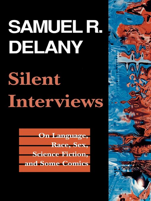 Title details for Silent Interviews by Samuel R. Delany - Available